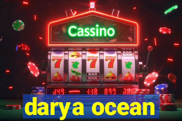 darya ocean